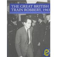 The Great British Train Robbery, 1963