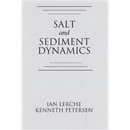 Salt and Sediment Dynamics