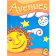 Avenues: Success in Language, Literacy, and Content : Level B Student Materials