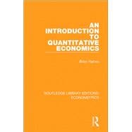 An Introduction to Quantitative Economics