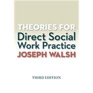 Theories for Direct Social Work Practice (with CourseMate, 1 term (6 months) Printed Access Card)