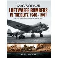 Luftwaffe Bombers in the Blitz 1940-1941