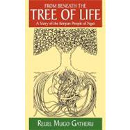 From Beneath the Tree of Life: A Story of the Kenyan People of Ngai