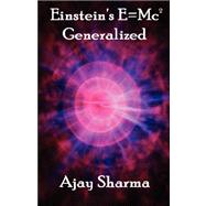 Einstein's E=mc2 Generalized