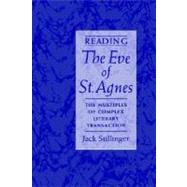 Reading The Eve of St.Agnes The Multiples of Complex Literary Transaction