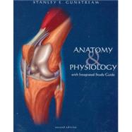 Anatomy and Physiology With Integrated Study Guide
