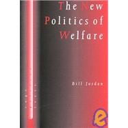 The New Politics of Welfare; Social Justice in a Global Context