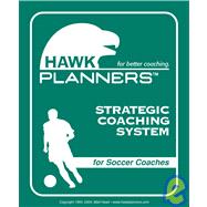 Hawk Planners for Soccer Coaches: Strategic Coaching System for Soccer Coaches