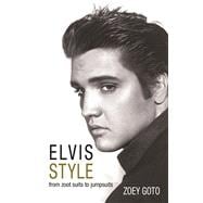 Elvis Style From Zoot Suits to Jumpsuits