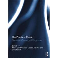 The Poesis of Peace: Narratives, Cultures, and Philosophies