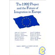 The 1992 Project and the Future of Integration in Europe