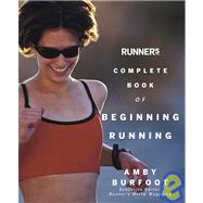 Runner's World Complete Book Of Beginning Running