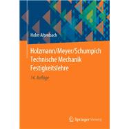 Holzmann/Meyer/Schumpich Technische Mechanik Festigkeitslehre