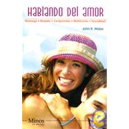 Hablando del amor/ Couples in Love: Noviazgo, respeto, compromiso, matrimonio, sexualidad/ Relationship, Respect, Engagement, Marriage, Sexuality