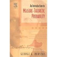 An Introduction to Measure-Theoretic Probability