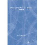 Dictionary of Pure and Applied Physics