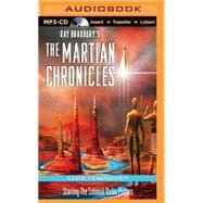 The Martian Chronicles: A Radio Dramatization