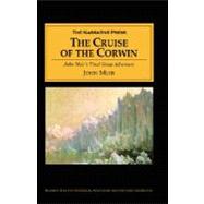 Cruise of the Corwin : John Muir's Final Great Adventure