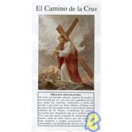 El Camino de la Cruz / Way of the Cross