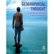 Geographical Thought: An Introduction to Ideas in Human Geography