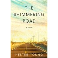 The Shimmering Road