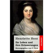 Ihr Leben Und Ihre Erinnerungen: Herausgegeben Von J. Fürst
