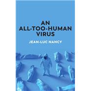 An All-Too-Human Virus