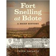 Fort Snelling at Bdote