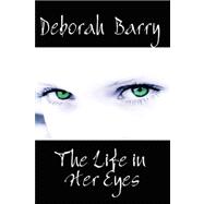 The Life in Her Eyes