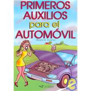 Primeros Auxilios Para El Automovil/ First Aid for the Car