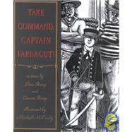 Take Command, Captain Farragut!