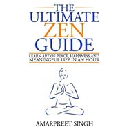 The Ultimate Zen Guide