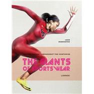 The Giants of Sportswear: Fashion Trends Throughout the Centuries