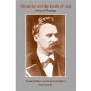 Nietzsche and the Death of God : Selected Writings