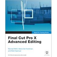 Apple Pro Training Series Final Cut Pro X Advanced Editing