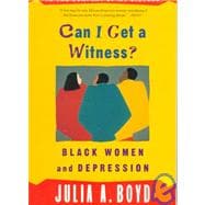 Can I Get a Witness? Black Women and Depression
