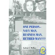 One Person - Navy Man, Business Man, Retired Man????