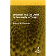 Education and the Quest for Modernity in Turkey
