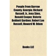 People from Barrow County, Georgi : Richard Russell, Jr. , Jena Sims, Ronald Cooper, Valerie Bobbett Gardner, Robert Lee Russell, Howard W. Odum