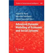 Advanced Dynamic Modeling of Economic and Social Systems