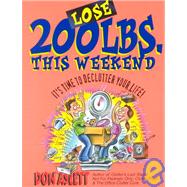 Lose 200 Pounds This Weekend