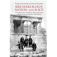Archaeology, Nation, and Race