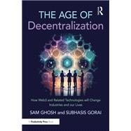 The Age of Decentralization