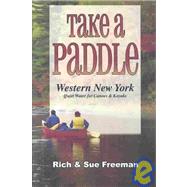 Take a Paddle: Western New York Quiet Water for Canoes & Kayaks