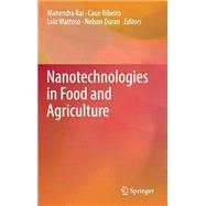 Nanotechnologies in Food and Agriculture