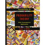Introduction to Probability Theory : With Contemporary Applications