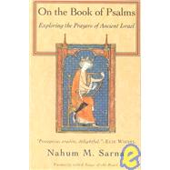 On the Book of Psalms Exploring the Prayers of Ancient Israel