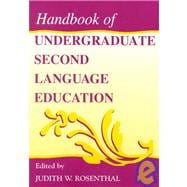 Handbook of Undergraduate Second Language Education