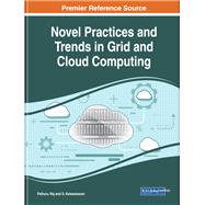Novel Practices and Trends in Grid and Cloud Computing