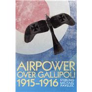 Airpower over Gallipoli, 1915–1916